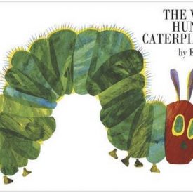 The Very Hungry Caterpillar by Eric Carle