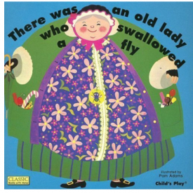 There Was an Old Lady Who Swallowed a Fly